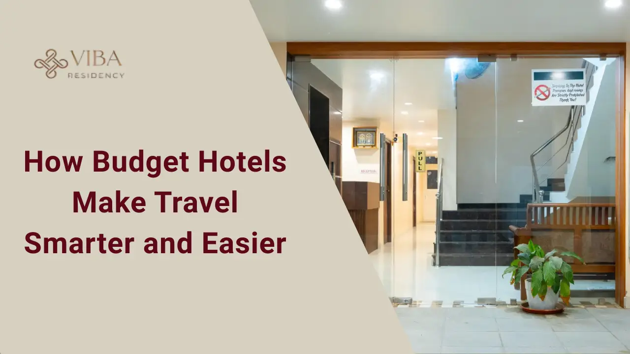 How Budget Hotels Make Travel Smarter and Easier